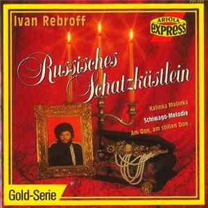 Download Ivan Rebroff - Russisches Schatzkästlein
