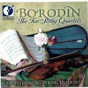 Download St. Petersburg String Quartet - Borodin: The Two String Quartets