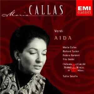 Download Verdi : Maria Callas, Tullio Serafin - Aida (Highlights)