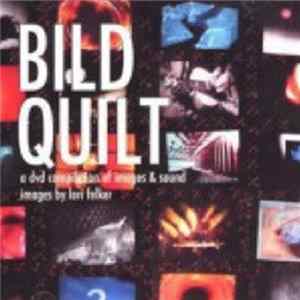Download Various - Bild Quilt - A DVD Compilation Of Images & Sound