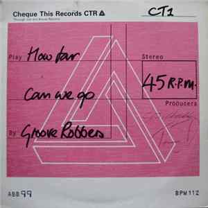 Download Groove Robbers - How Far Can We Go