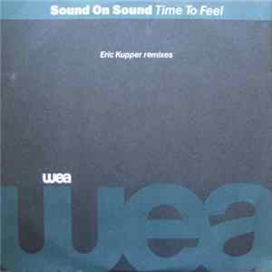 Download Sound On Sound - Time To Feel (Eric Kupper Remixes)