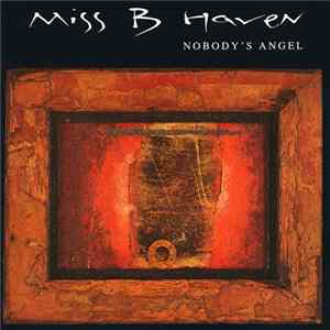 Download Miss B Haven - Nobody's Angel