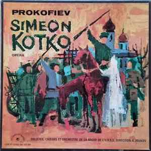 Download Prokofiev, Les Solistes, Les Choeurs Et L'Orchestre De La Radio De L'U.R.S.S. Sous La Direction De M. Joukov - Simeon Kotko