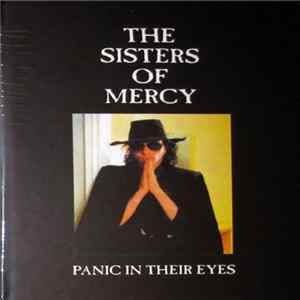 Download The Sisters Of Mercy - Panic In Their Eyes