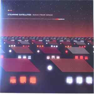 Download Steaming Satellites - Back From Space