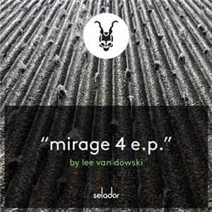Download Lee Van Dowski - Mirage 4 E.P.