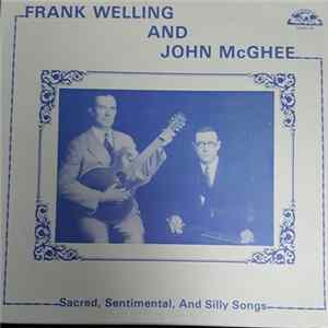 Download Frank Welling And John McGhee - Sacred, Sentimental, And Silly Songs