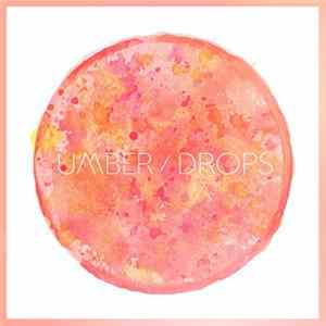 Download Umber / Drops - Umber / Drops Split EP
