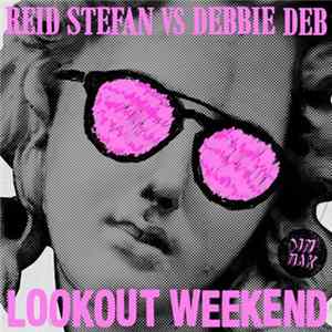 Download Reid Stefan Vs Debbie Deb - Lookout Weekend