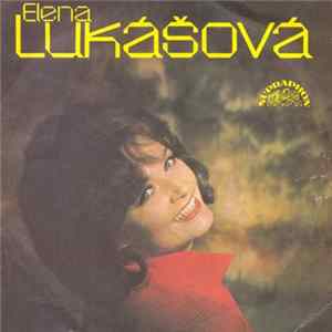 Download Elena Lukášová - Rozdej Vůni Snům / To Je Tím, Že O Mně Málo Víš