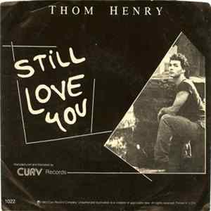 Download Thom Henry - Still Love You