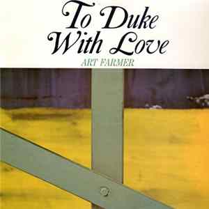 Download Art Farmer - To Duke With Love