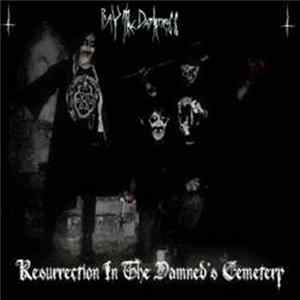 Download Pray The Darkness - Resurrection In The Damned's Cemetery