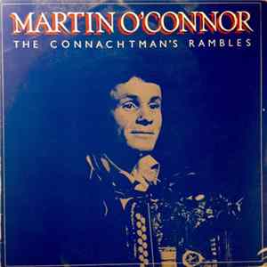Download Martin O'Connor - The Connachtman's Rambles