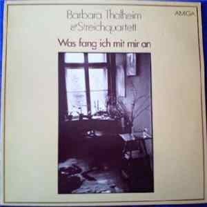 Download Barbara Thalheim & Streichquartett - Was Fang Ich Mit Mir An