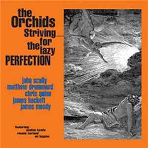 Download The Orchids - Striving For The Lazy Perfection