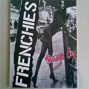 Download Frenchies - Teenage Cry
