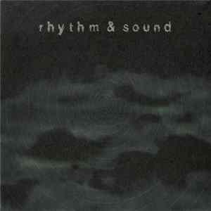Download Rhythm & Sound - Rhythm & Sound