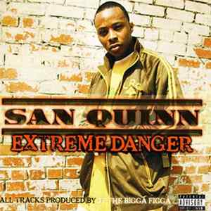 Download San Quinn - Extreme Danger