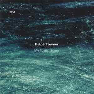Download Ralph Towner - My Foolish Heart
