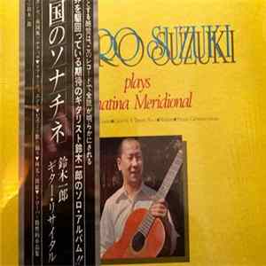 Download Ichiro Suzuki - Plays Sonatina Meridional