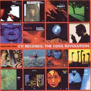 Download Various - Selections From CTI Records: The Cool Revolution