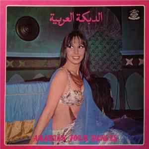 Download Unknown Artist - الدبكة العربية = Arabian Folk Dances
