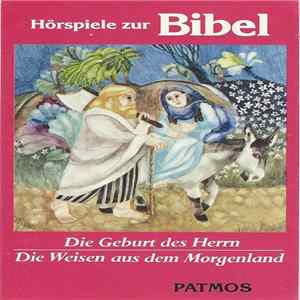 Download Hansjürgen Weidlich - Hörspiele Zur Bibel - Die Geburt Des Herrn / Die Weisen Aus Dem Morgenland