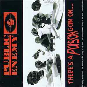 Download Public Enemy - There's A Poison Goin On....
