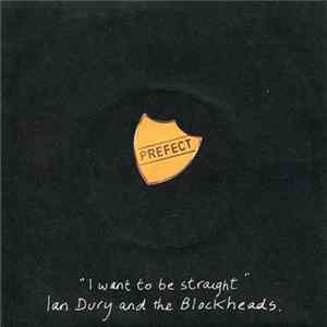 Download Ian Dury And The Blockheads - I Want To Be Straight