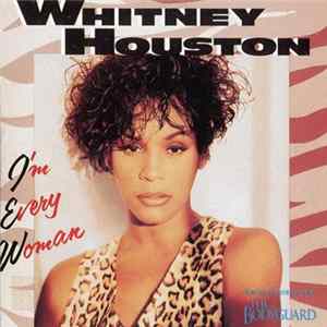 Download Whitney Houston - I'm Every Woman