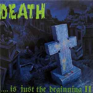 Download Various - Death .... Is Just The Beginning II