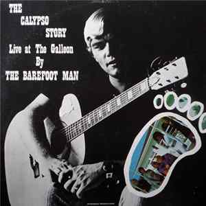 Download The Barefoot Man - Live At The Galleon - The Calypso Story