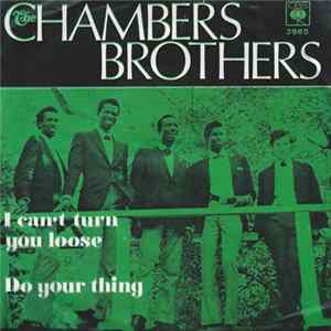 Download The Chambers Brothers - I Can't Turn You Loose / Do Your Thing