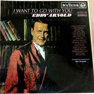 Download Eddy Arnold - I Want To Go With You