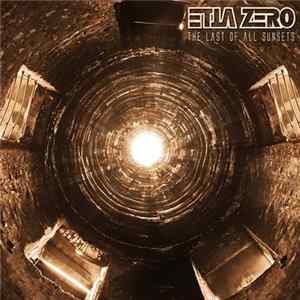Download Etta Zero - The Last Of All Sunsets