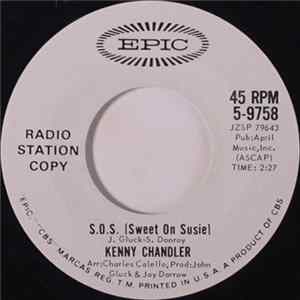 Download Kenny Chandler - S.O.S. (Sweet On Susie) / Come Softly To Me