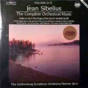 Download Jean Sibelius - The Gothenburg Symphony / Neeme Järvi - The Complete Orchestral Music (Volume 12/13)