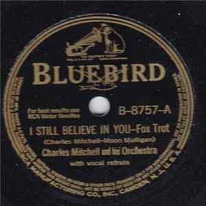 Download Charles Mitchell And His Orchestra - I Still Believe In You / Broken Hearted
