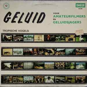 Download No Artist - Geluid Voor Amateur-Filmers En Geluidsjagers 12: Tropische Vogels