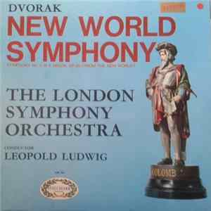 Download Dvorak - Leopold Ludwig Conducting The London Symphony Orchestra - New World Symphony