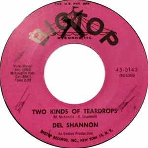 Download Del Shannon - Two Kind Of Teardrops