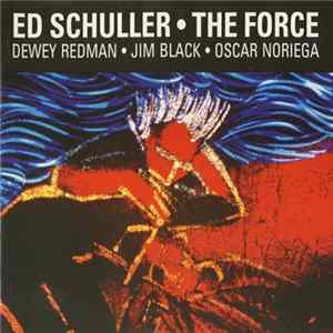 Download Ed Schuller - The Force