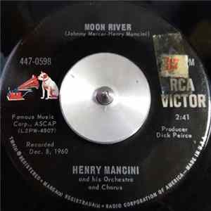 Download Henry Mancini And His Orchestra And Chorus - Moon River / Peter Gunn Theme