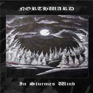 Download Northward - In Sturmes Wind