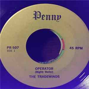 Download The Tradewinds - Operator / All Of That Is Mas'