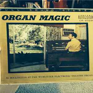 Download Al Bollington - Organ Magic: Al Bollington At The Wurlitzer Electronic Theatre Organ