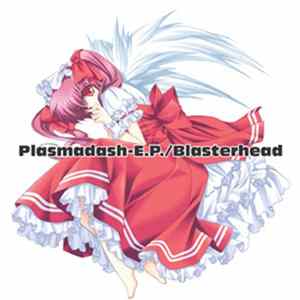 Download Blasterhead - Plasmadash-E.P.