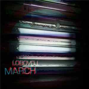 Download Lobovoj - March